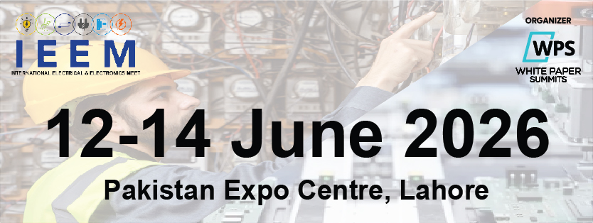 International Electricity and Electronics Exhibition Pakistan 2026—IEEM